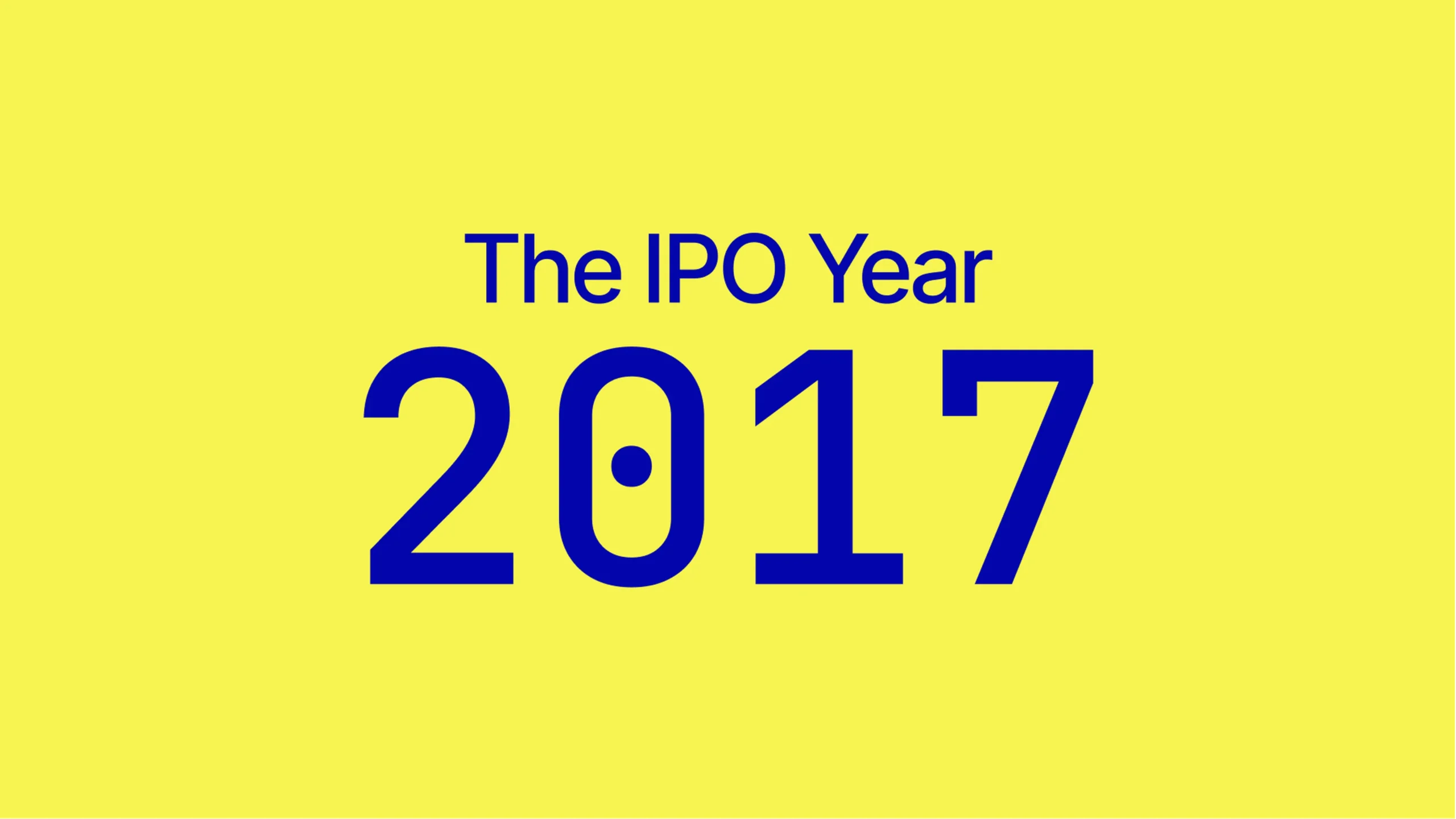 10 Best Companies That Had Their IPO in 2017: A Look Back