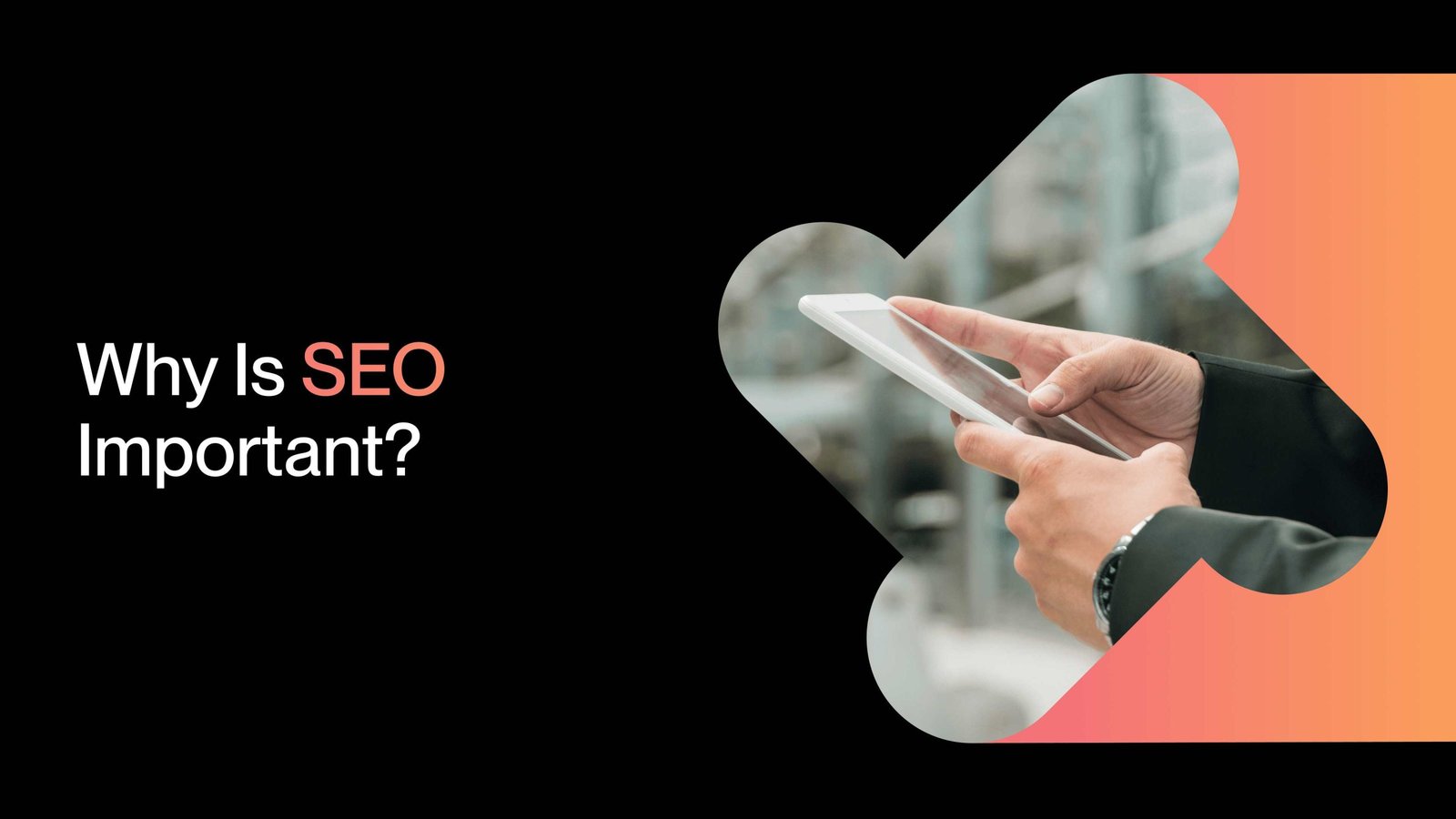 Why is SEO important for business?
