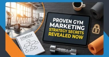 Proven Gym Marketing Strategy Secrets Revealed Now